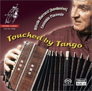 Alfredo Marcucci/Touched By Tango@Piacevole Ens